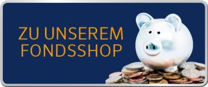 Zu unserem Fondshop Zu unserem Fondshop